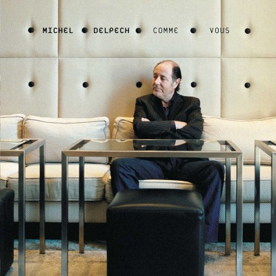 MICHEL DELPECH  "COMME VOUS"