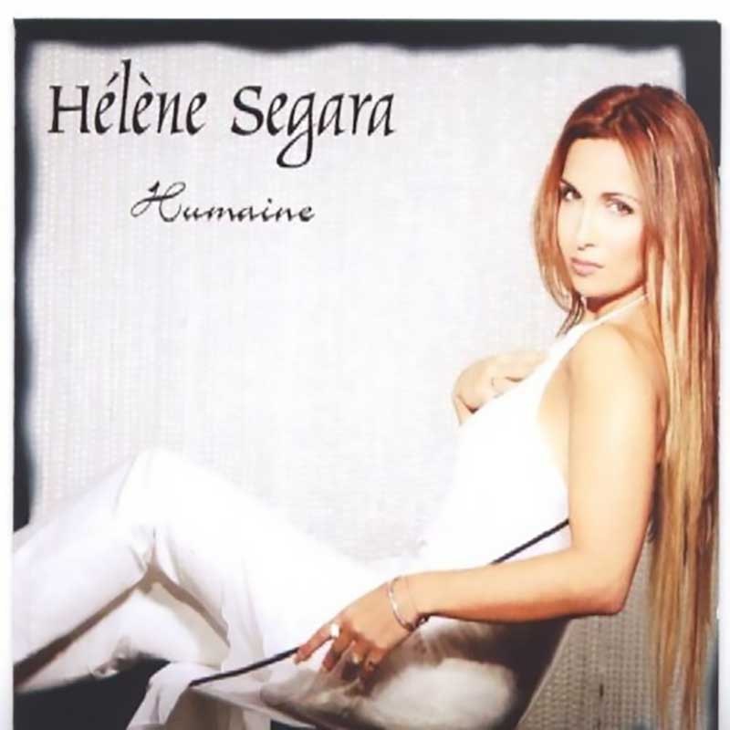 HÉLÈNE SÉGARA "HUMAINE"