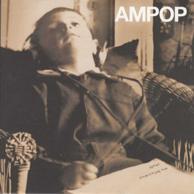 AMPOP "MY DELUSIONS"