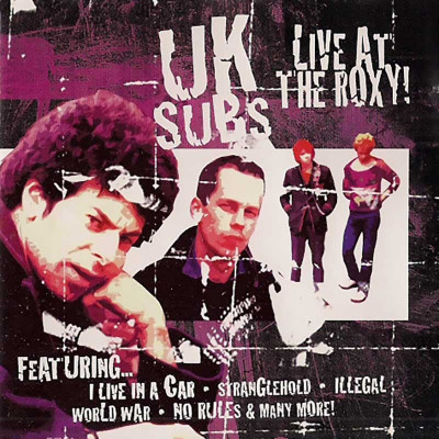 UK SUBS "LIVE AT THE ROXY !"