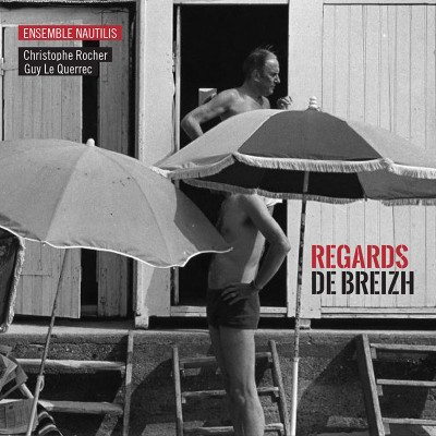 ENSEMBLE NAUTILIS "REGARDS DE BREIZH"