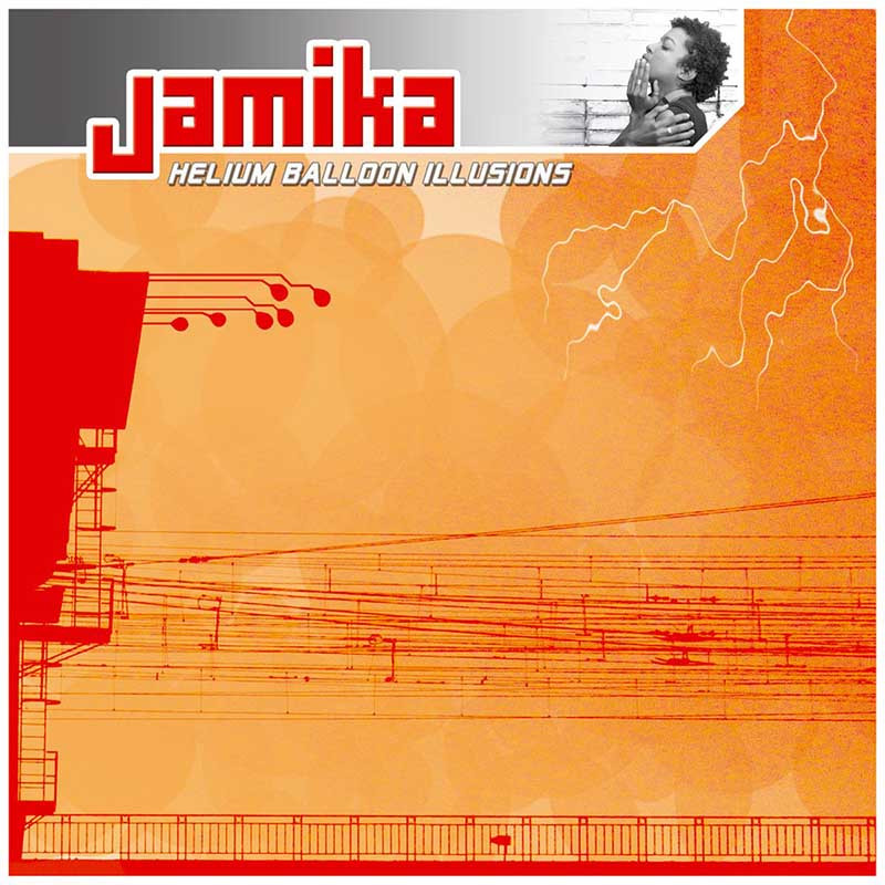 JAMIKA "HELIUM BALLOON ILLUSIONS"