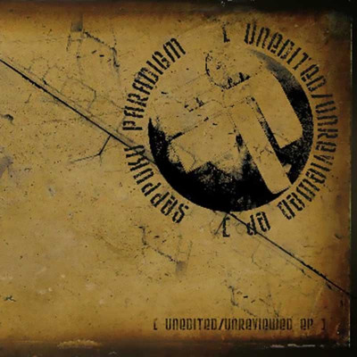 SEPPUKU PARADIGM "UNEDITED/UNREVIEWED EP"