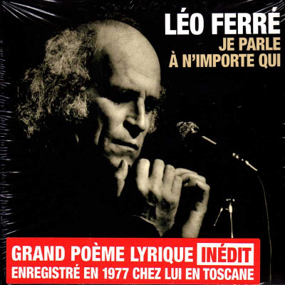 LEO FERRÉ "JE PARLE À N’IMPORTE QUI"