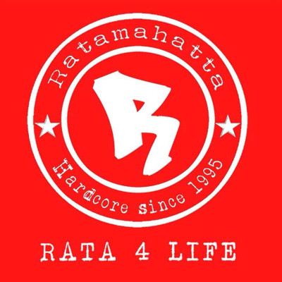RATAMAHATTA "RATA 4 LIFE"