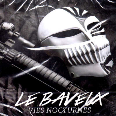 LE BAVEUX "VIES NOCTURNES"