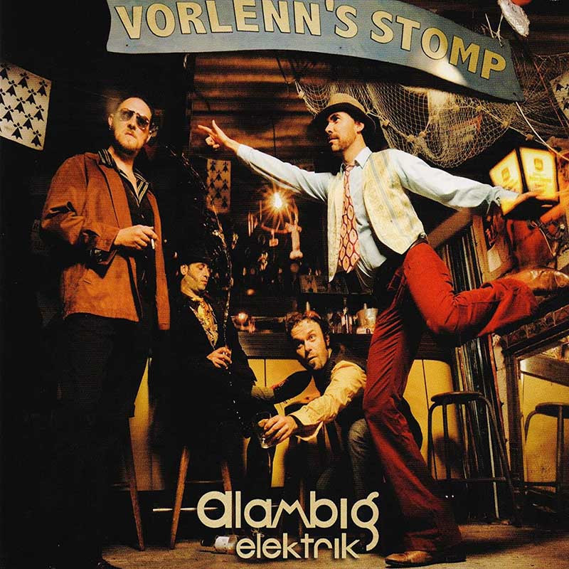 ALAMBIG ELEKTRIK "VORLENN'S STOMP"