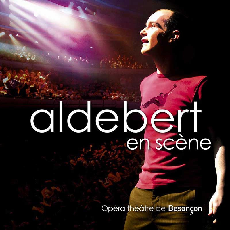 ALDEBERT "EN SCÈNE"