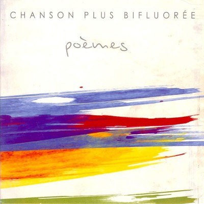 CHANSON PLUS BIFLUORÉE  "POEMES"