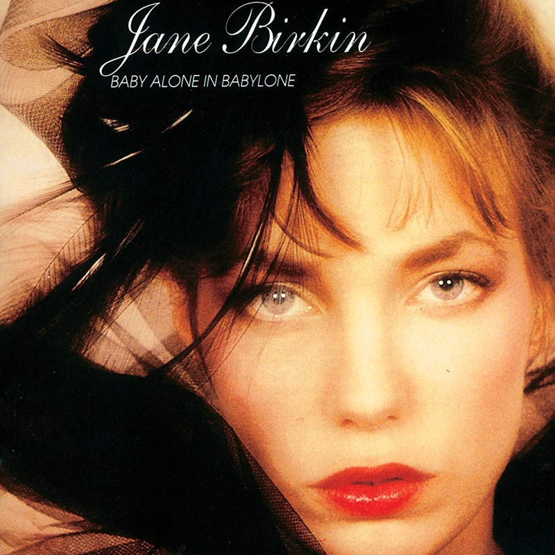 JANE BIRKIN  "BABY ALONE IN BABYLONE"