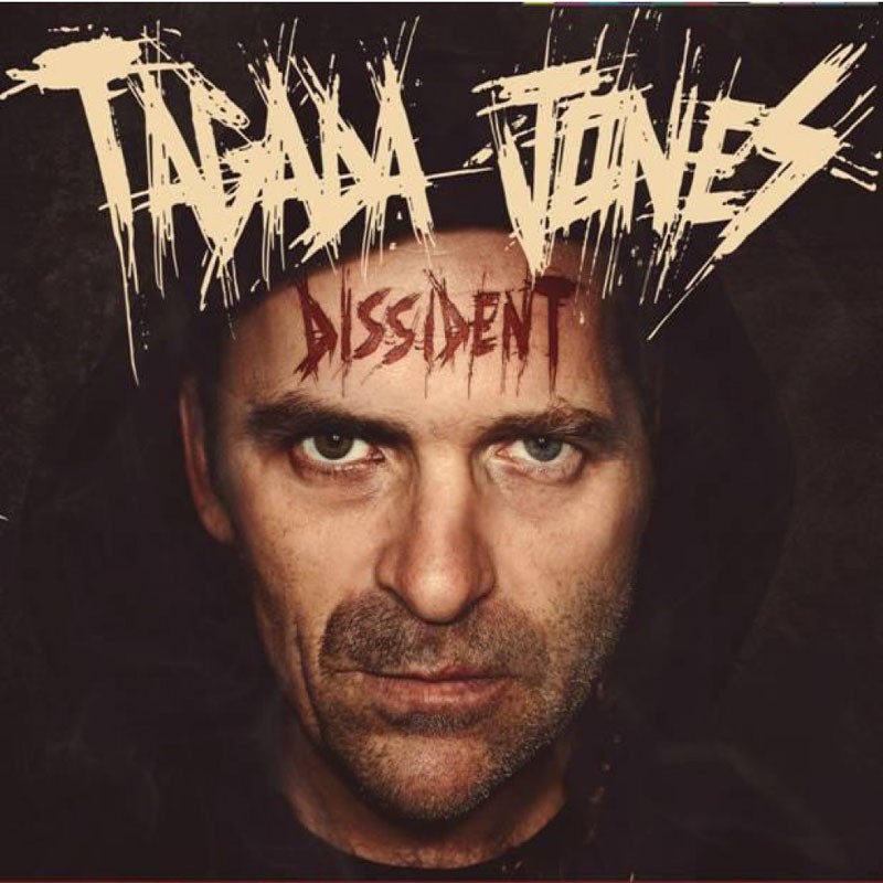 TAGADA JONES  "DISSIDENT TOUR EDITION"