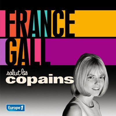 FRANCE GALL  "SALUT LES COPAINS"