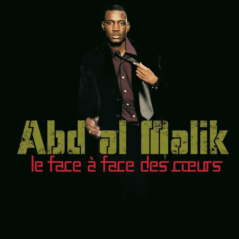 ABD AL MALIK  "LE FACE À FACE DES COEURS"