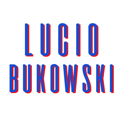 LUCIO BUKOWSKI