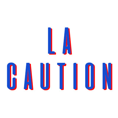 LA CAUTION