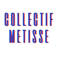 COLLECTIF METISSE