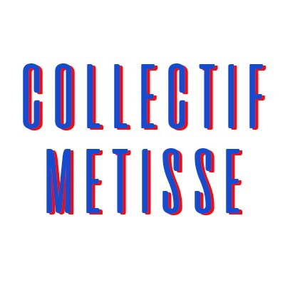COLLECTIF METISSE
