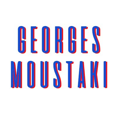 GEORGES MOUSTAKI