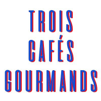 TROIS CAFÉS GOURMANDS