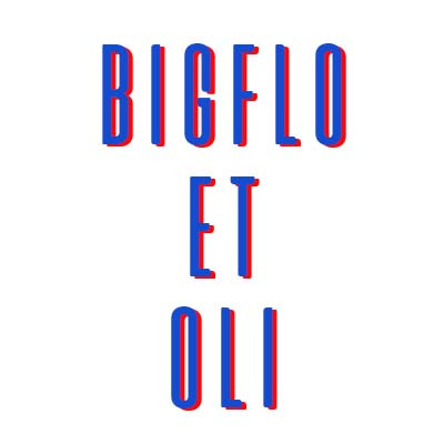 BIGFLO ET OLI