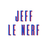 JEFF LE NERF