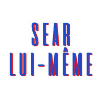 SEAR LUI-MÊME